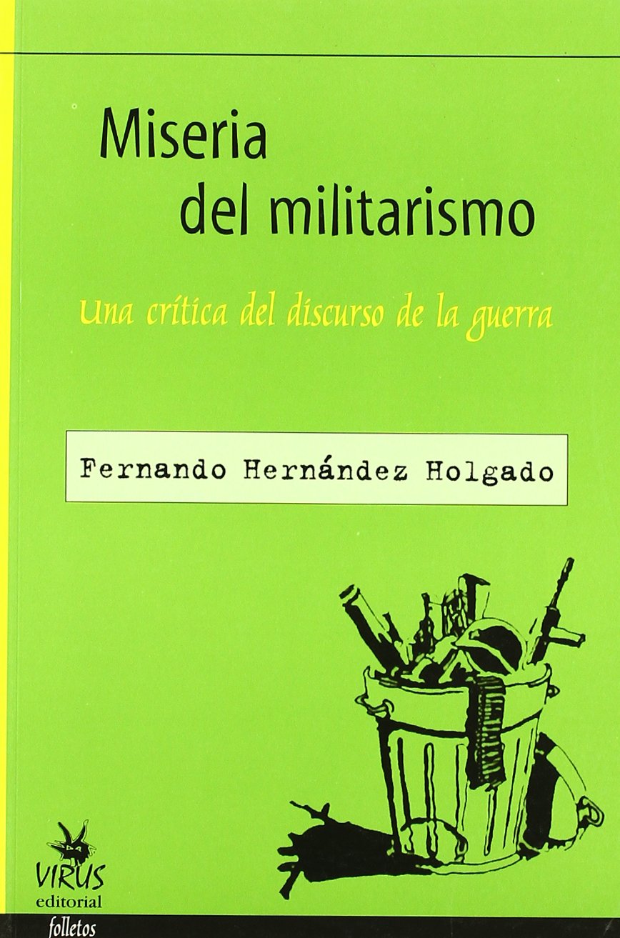MISERIA DEL MILITARISMO book