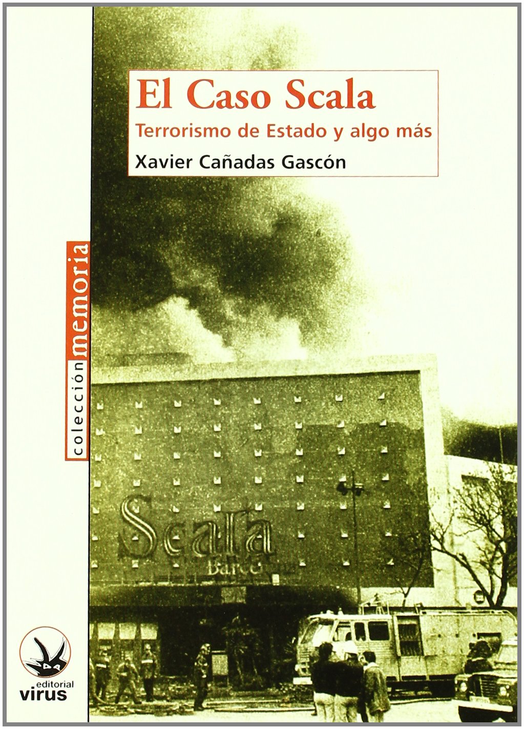 El caso Scala : terrorismo de Estado y algo más Philosophy
