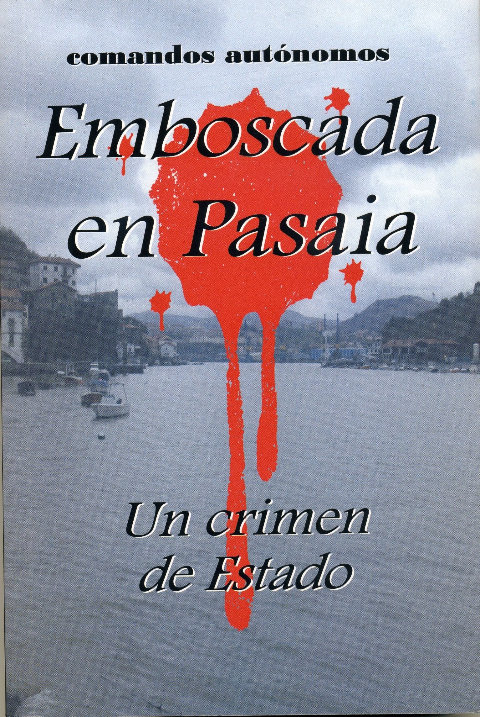 Emboscada en pasaia - un crimen de estado Books