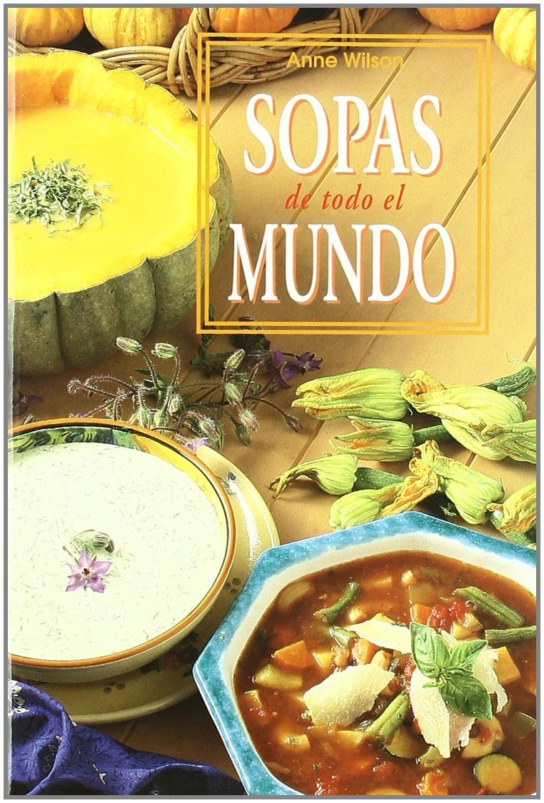 Sopas de Todo El Mundo Books