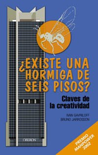 ¿Existe una hormiga de seis pisos?: Claves de la creatividad (Eficacia profesional) Mathematics