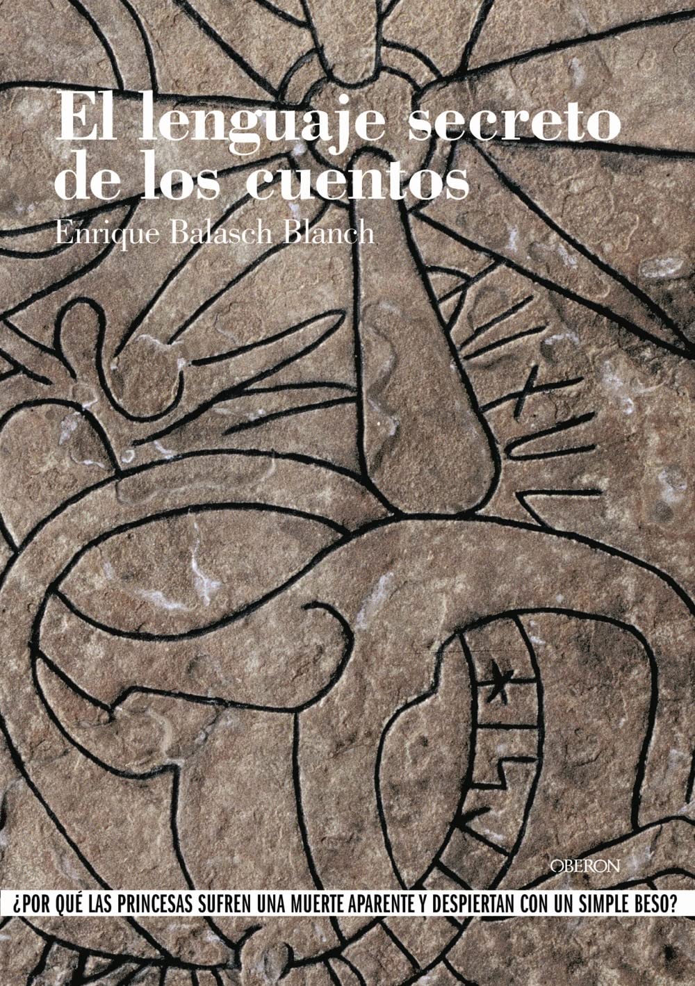 El Lenguaje Secreto De Los Cuentos/ The Secret Language of Tales book