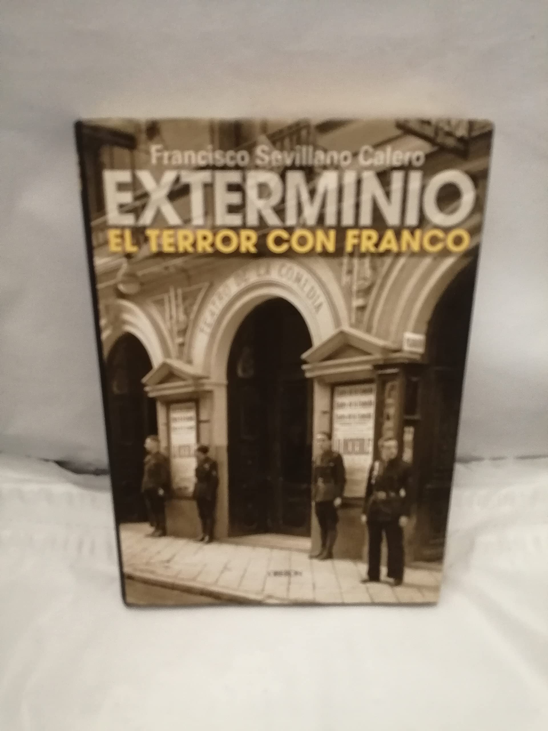 Exterminio: El terror con Franco (Memoria) Politics & History