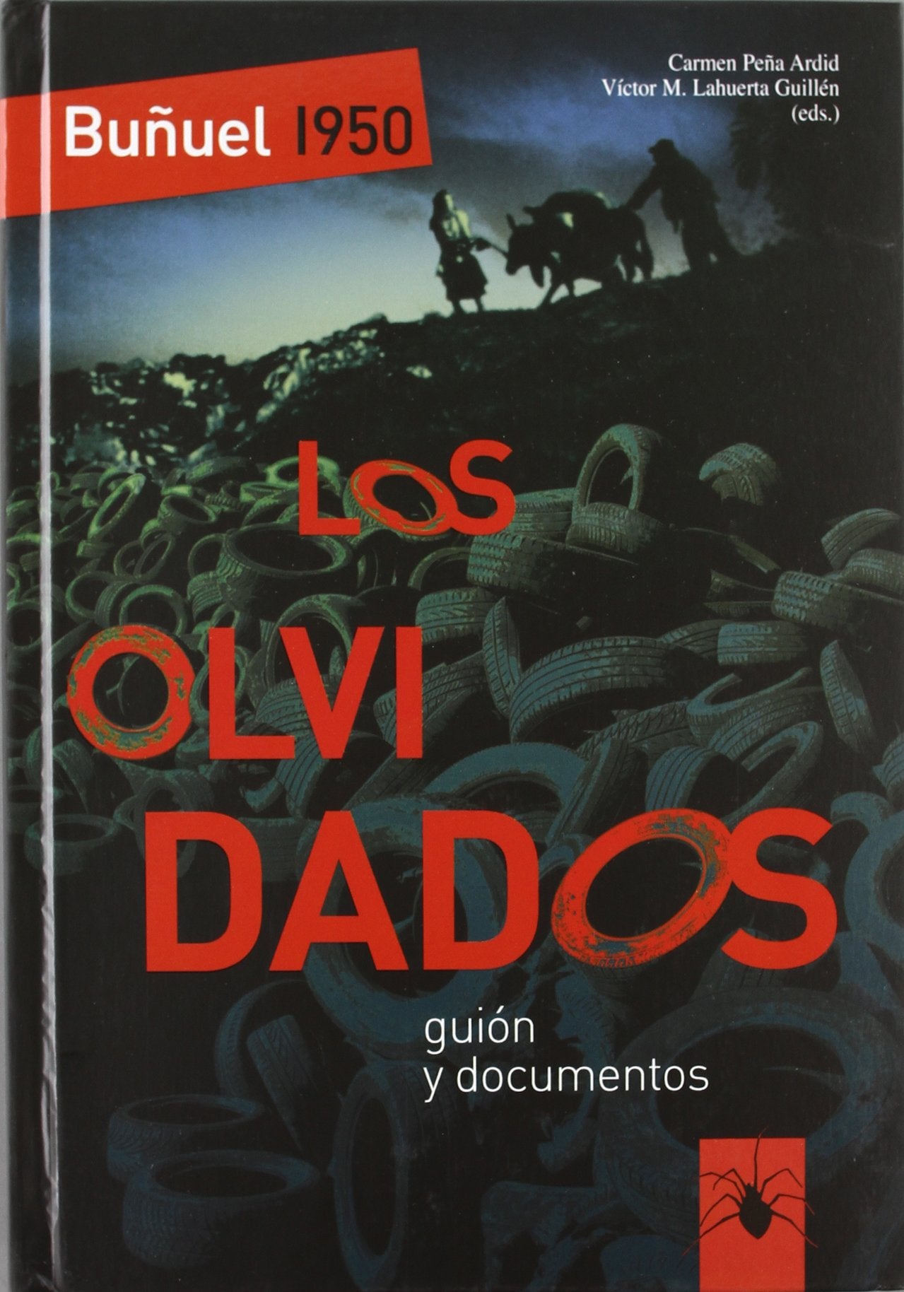 Bunuel 1950: Los Olvidados: Guion y Documentos book
