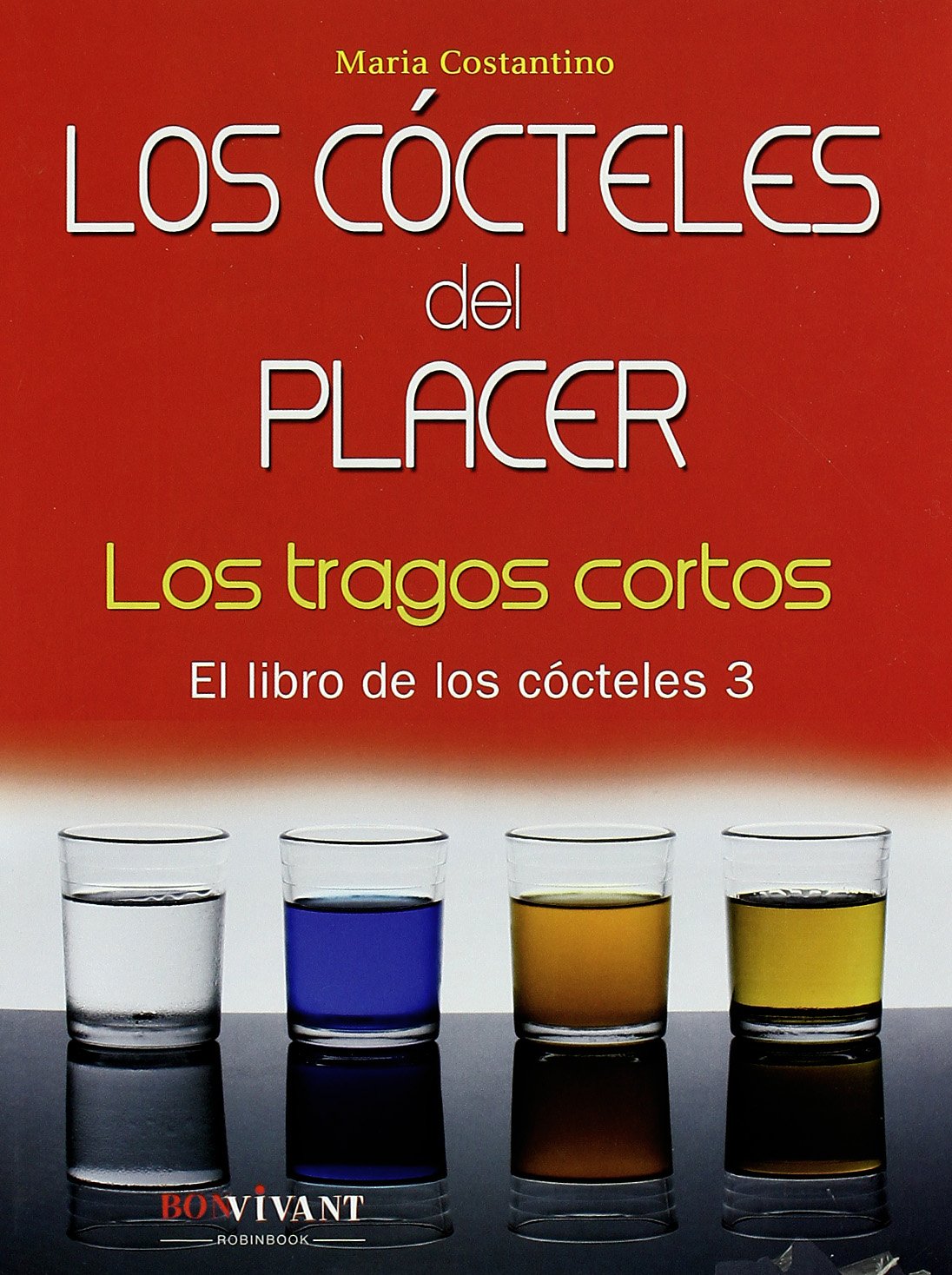 El libro de los cócteles : (tragos cortos) book