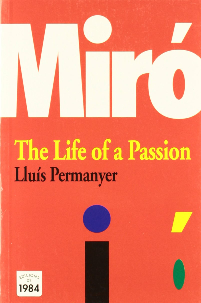 Miro. The life of a passion (Per conèixer, Band 6) Film, Art & Culture