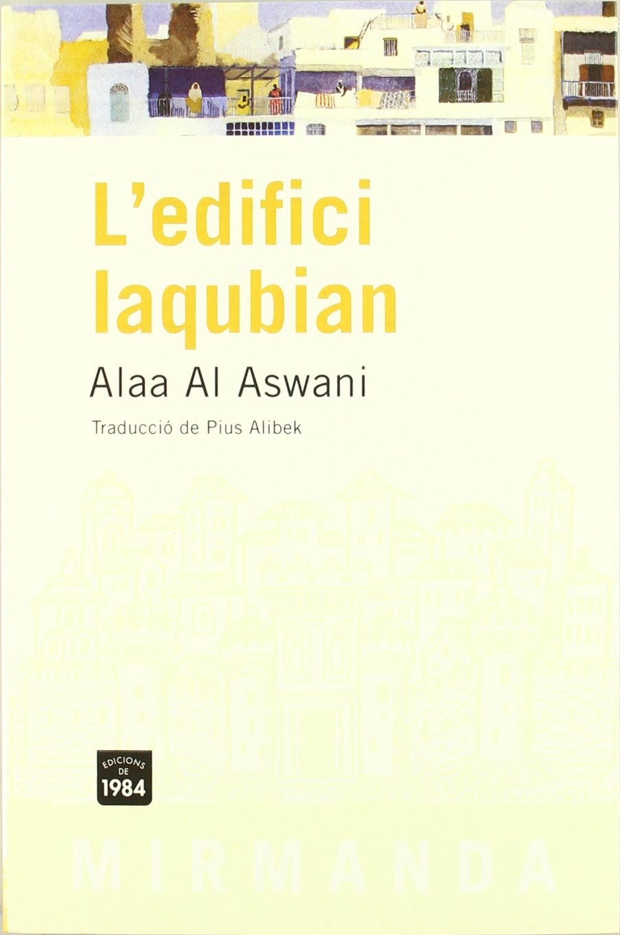 Aswânî, A: L'edifici laqubian International