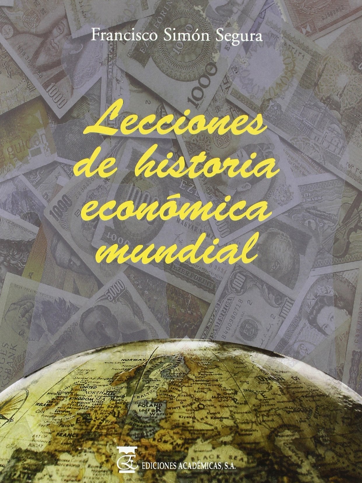 Lecciones de historia económica mundial. book