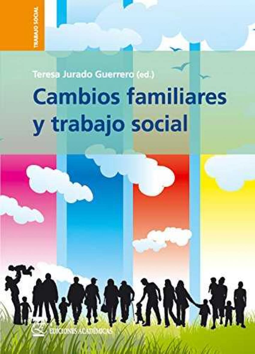Cambios familiares y trabajo social. book