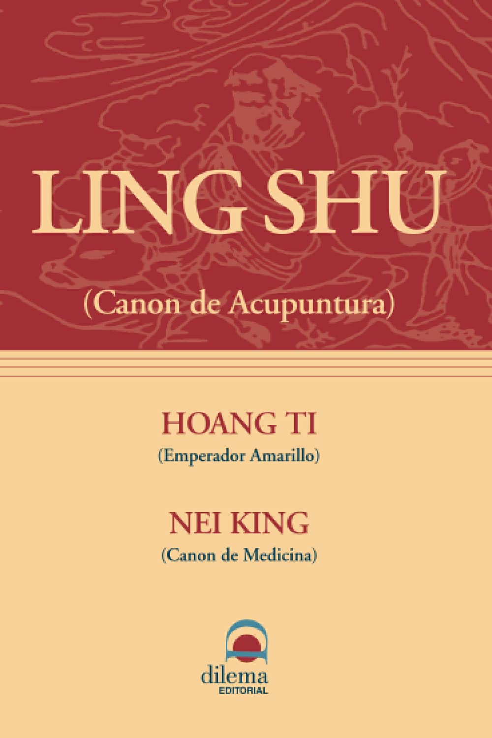 Hoang Ti nei king: ling shu Medicine