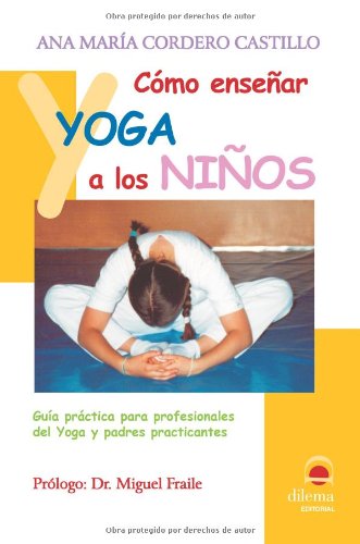 Como Enseñar Yoga A Los Niños book