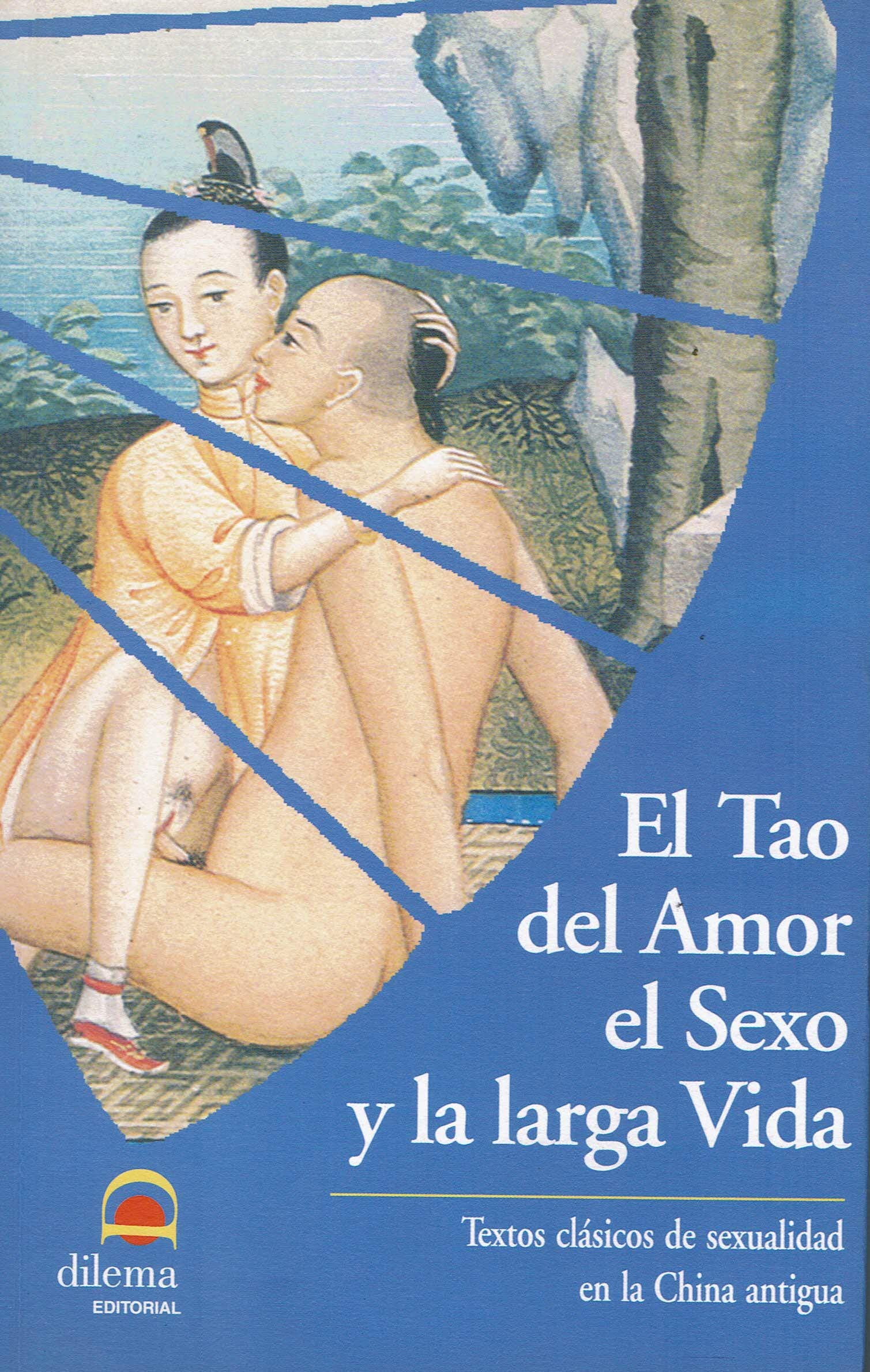 El Tao del amor, el sexo y la larga vida book