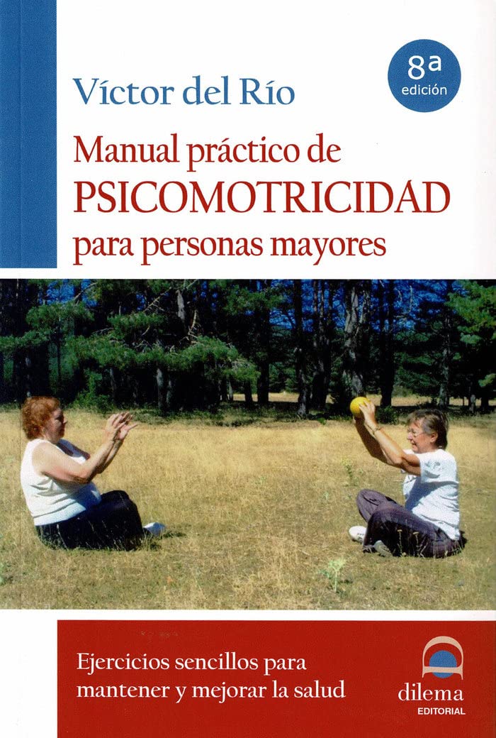 GUÍA PRÁCTICA DE PSICOMOTRICIDAD PARA PERSONAS MAY book
