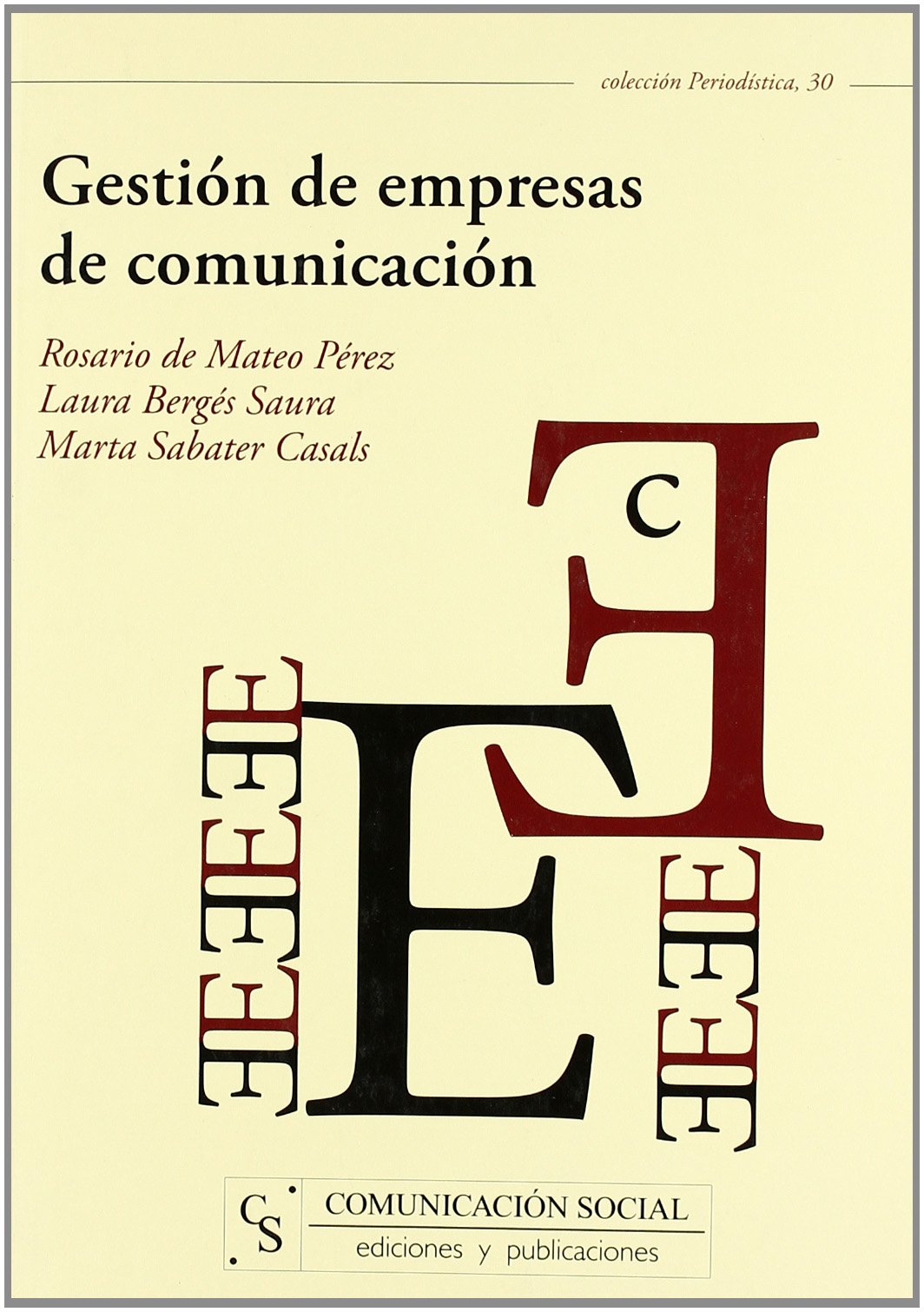 Gestión de empresas de comunicación (Periodística, Band 30) Media & Communication