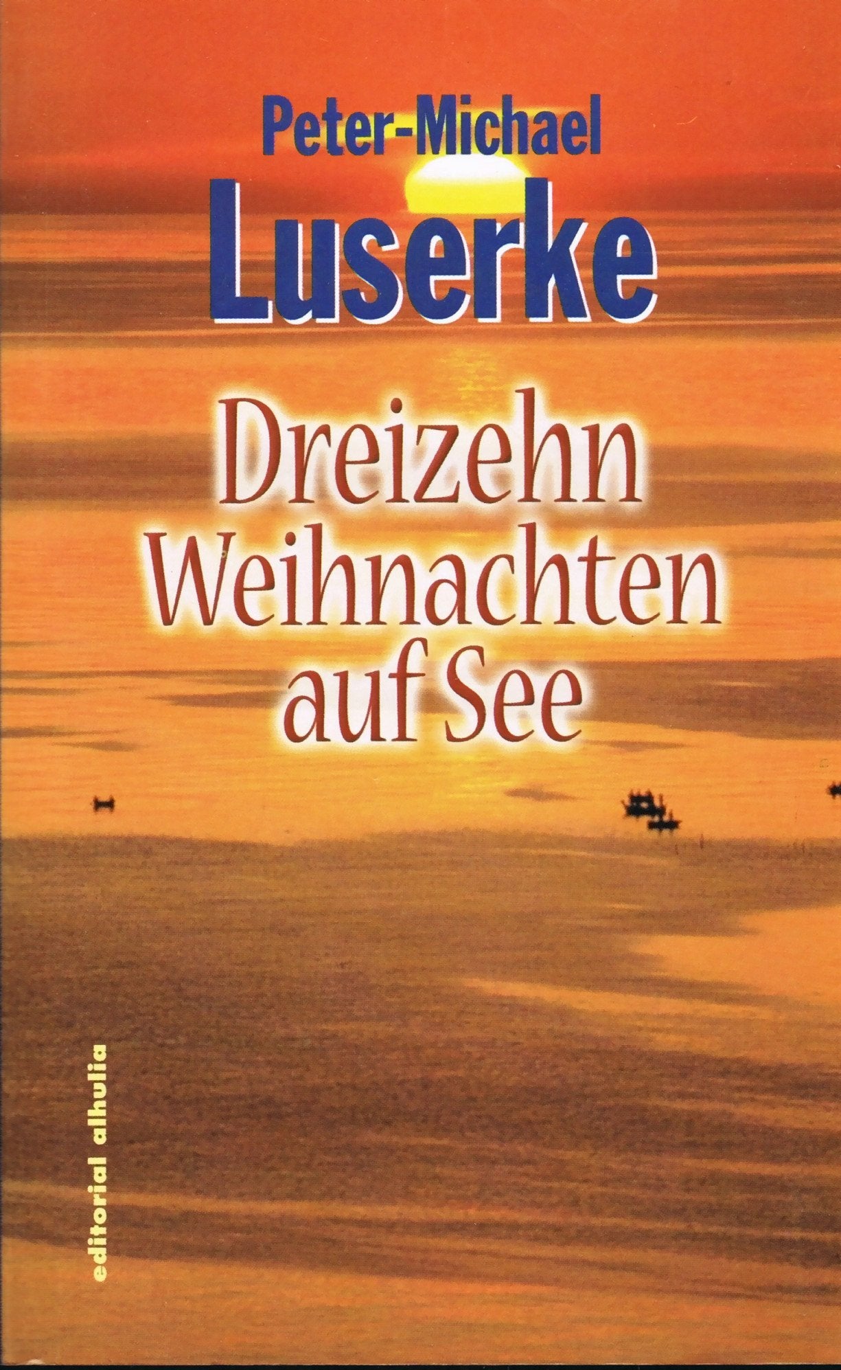 Dreizehn Weihnachten Auf See (Aquinoktium) Personalities