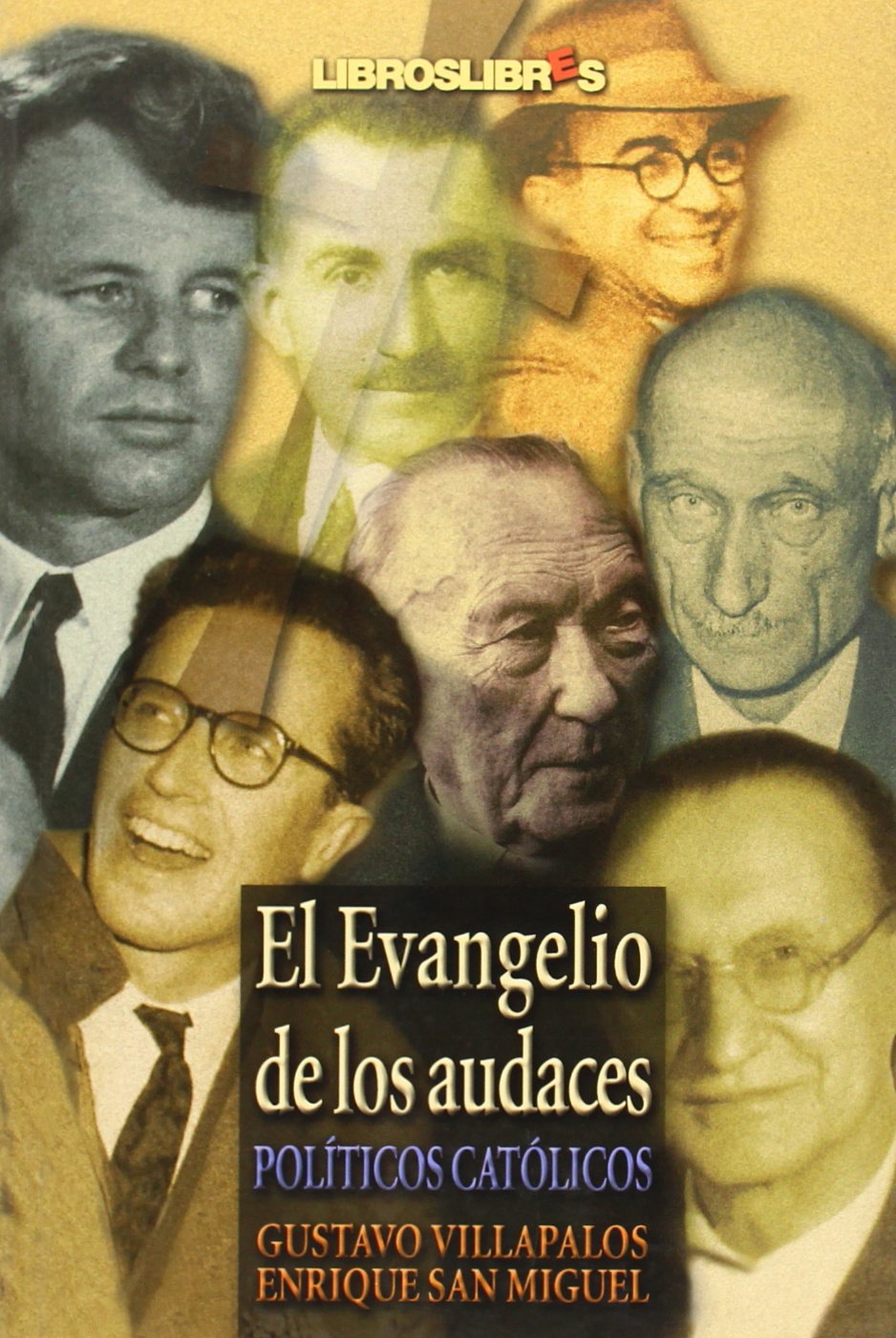 Evangelio de los audaces, el - politicos catolicos - Books