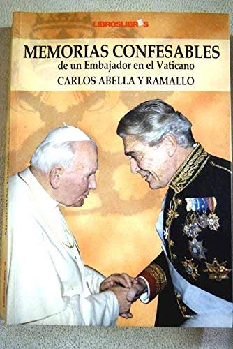Memorias confesables : de un embajador en el Vaticano Learning & Reference
