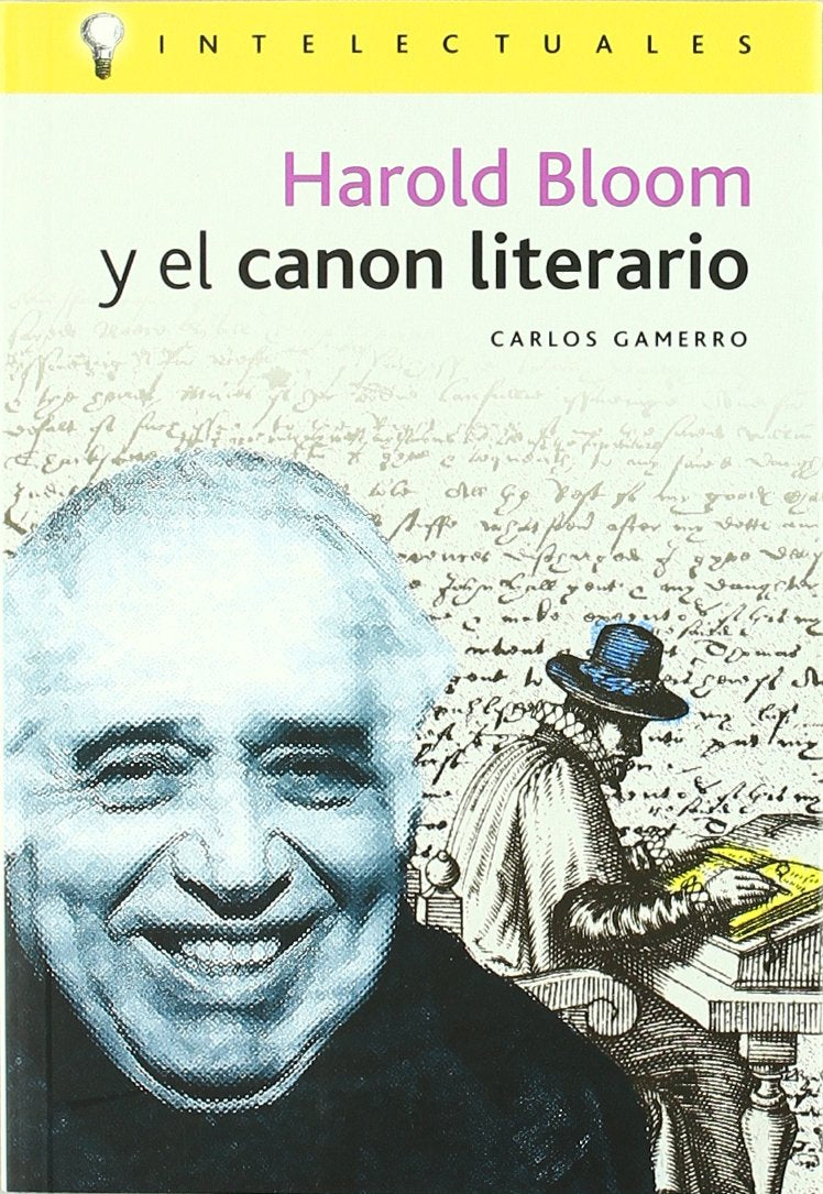 Harold Bloom y el canon literario / Harold Bloom and the Literary Canon (Intelectuales) Contemporary literature