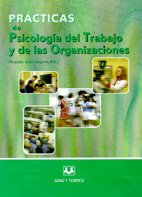 Practicas de psicologia del trabajo y de las organizaciones Books