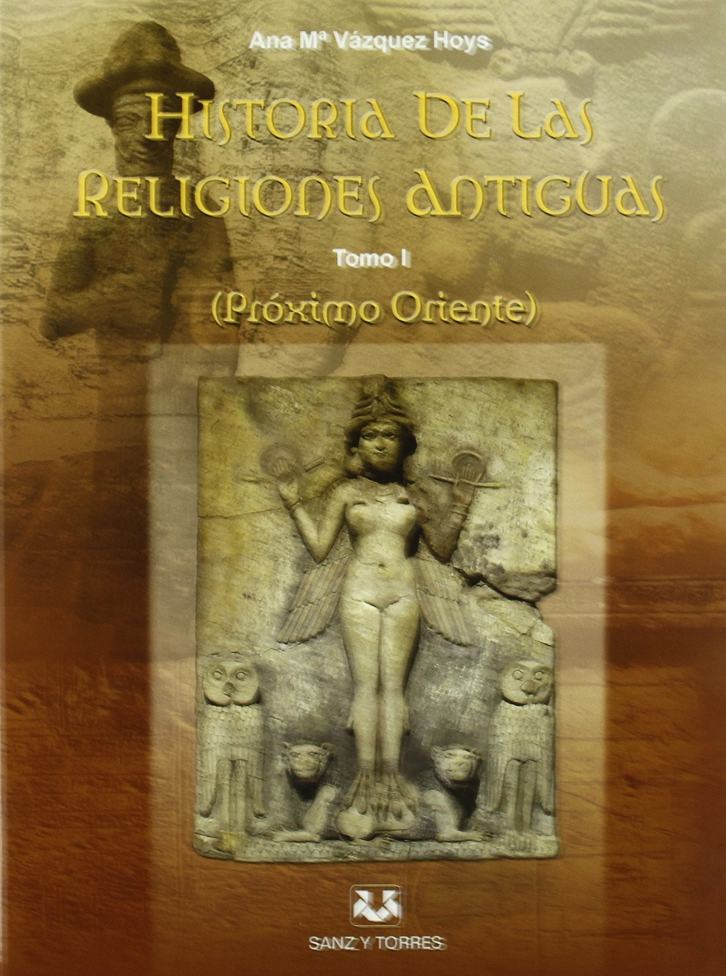 Historia de las religiones antiguas : proximo oriente book