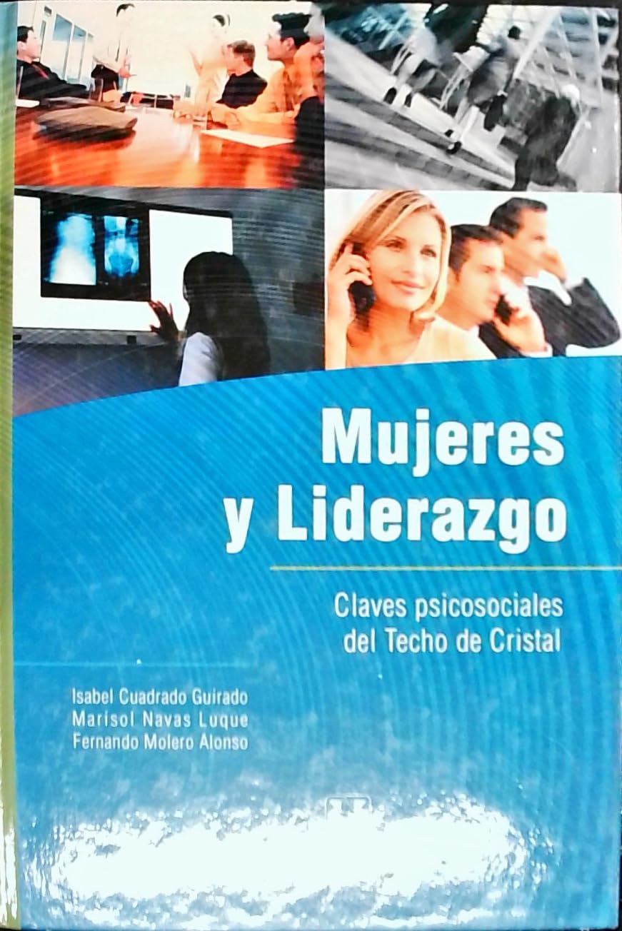 MUJERES Y LIDERAZGO: CLAVES PSICOSOCIALES DEL TECHO DE CRISTAL book