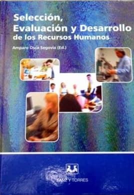 Selección, Evaluación y Desarrollo de los Recursos Humanos book