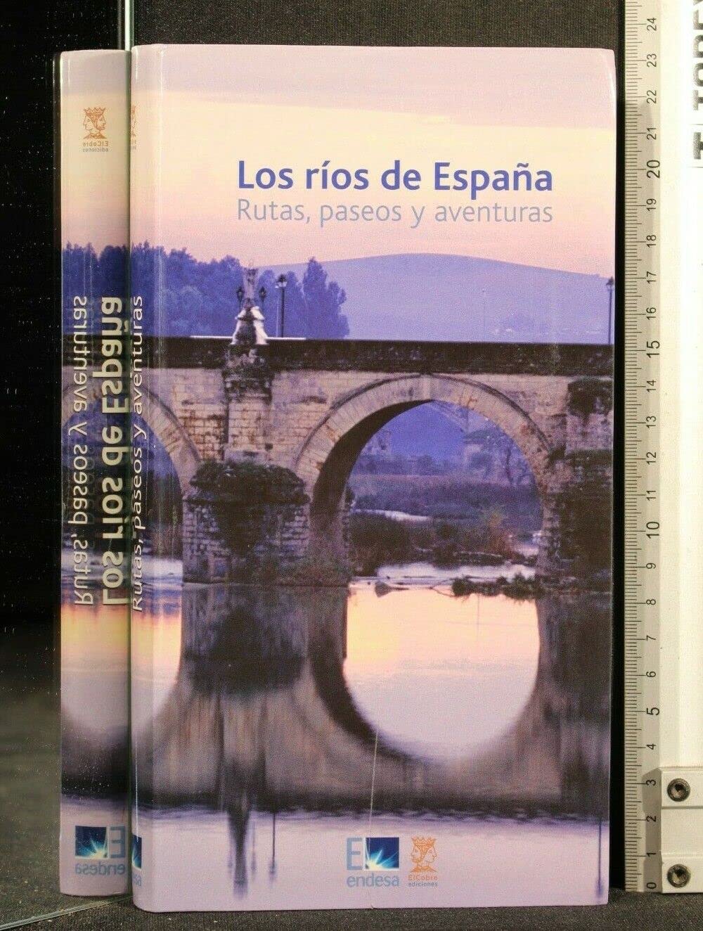 Los ríos de España: rutas, paseos y aventuras Books