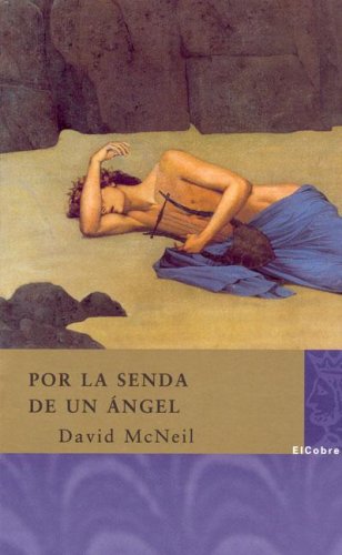 Por la senda de un Angel/ Through the Path of an Angel book