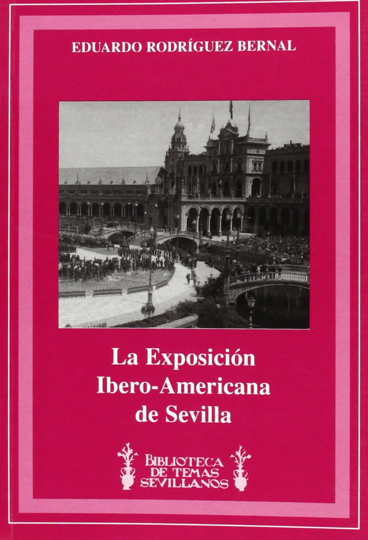 La exposicion iberoamericana en Sevilla book