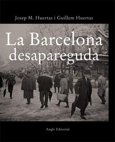La Barcelona Desapareguda book