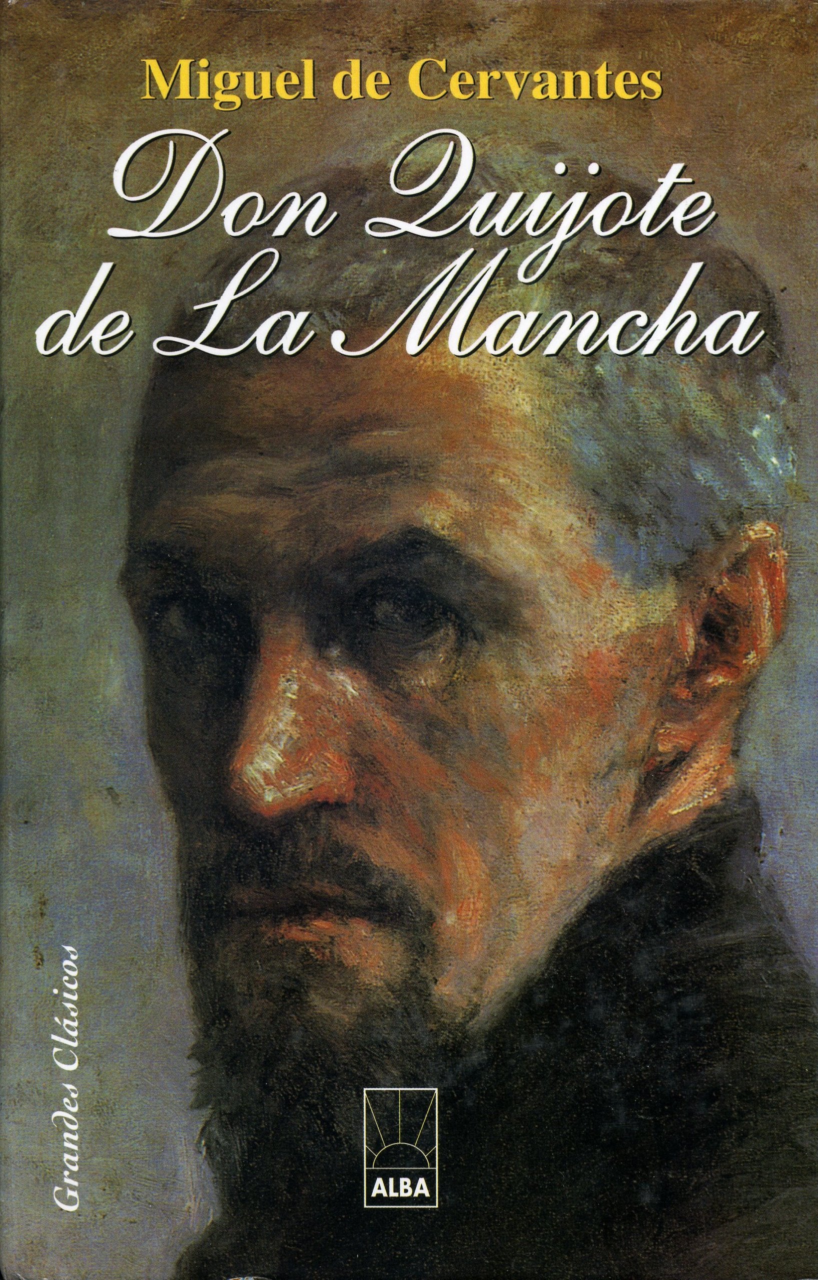 Don Quijote de la Mancha (Clásicos Universales) Classics