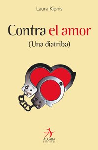 Contra El Amor/ Against Love book