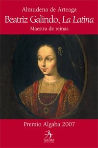 Beatriz Galindo, La Latina: Maestra de reinas book