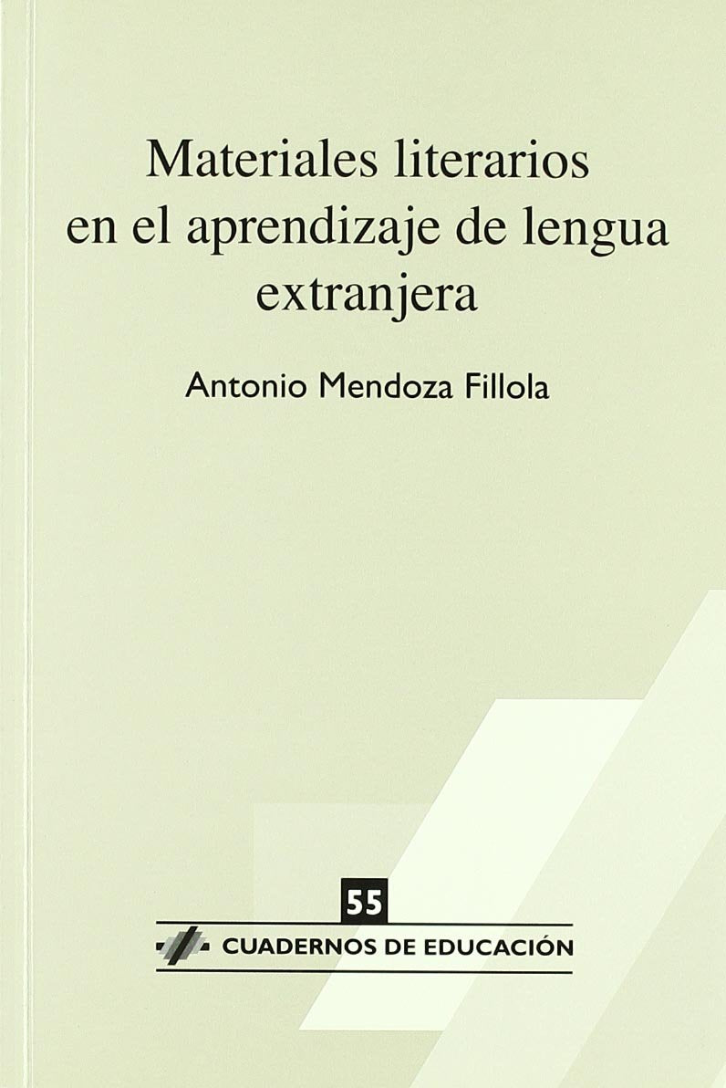 Materiales literarios en el aprendizaje de lengua extranjera (Cuadernos de Educación, Band 55) Education & Training