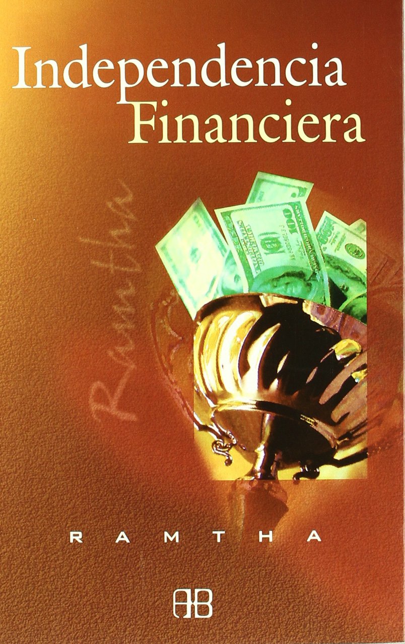 Independencia Financiera/ Financial Freedom. the Alchemy of Choice book