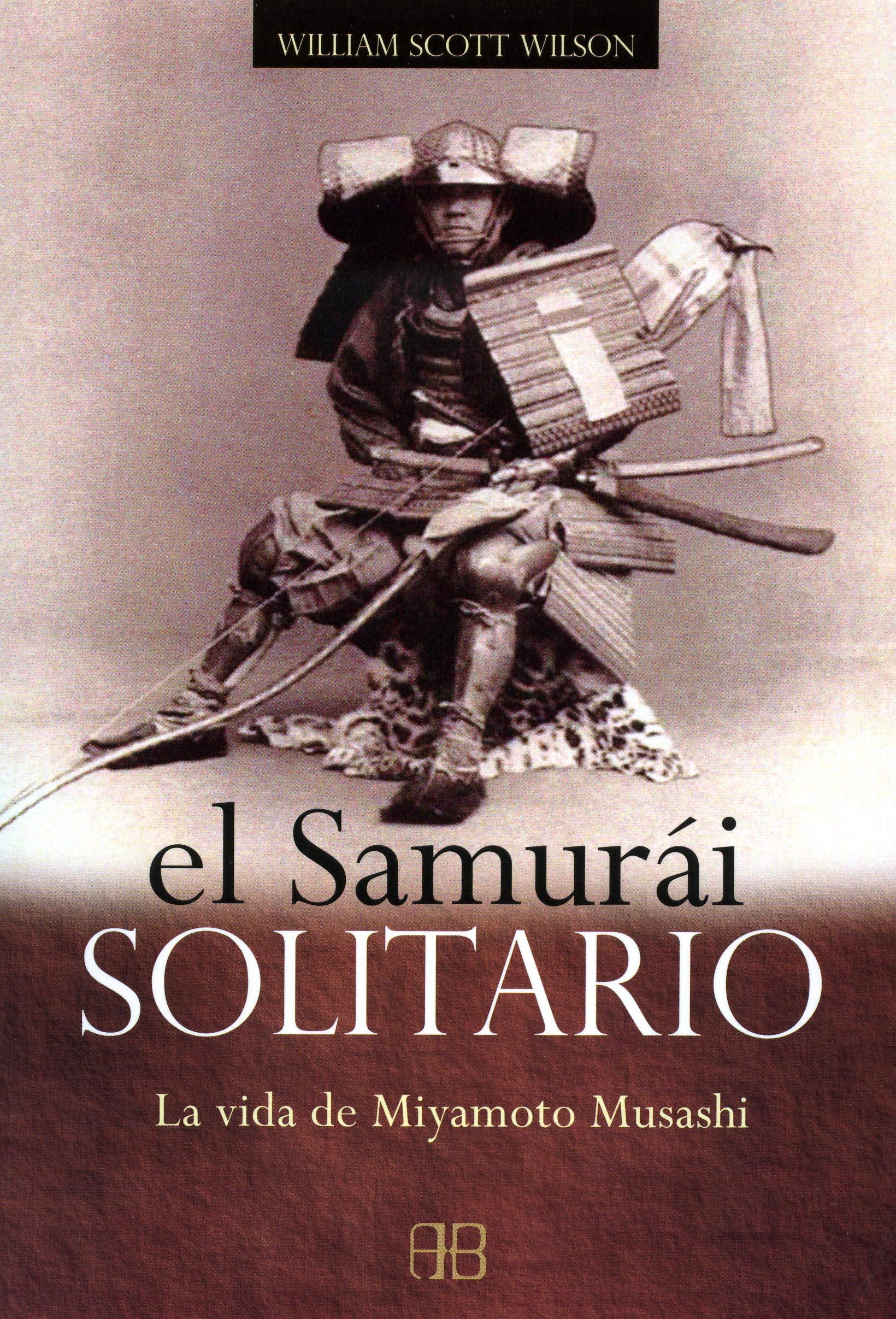 El samurái solitario : la vida de Miyamoto Musashi Reference Books