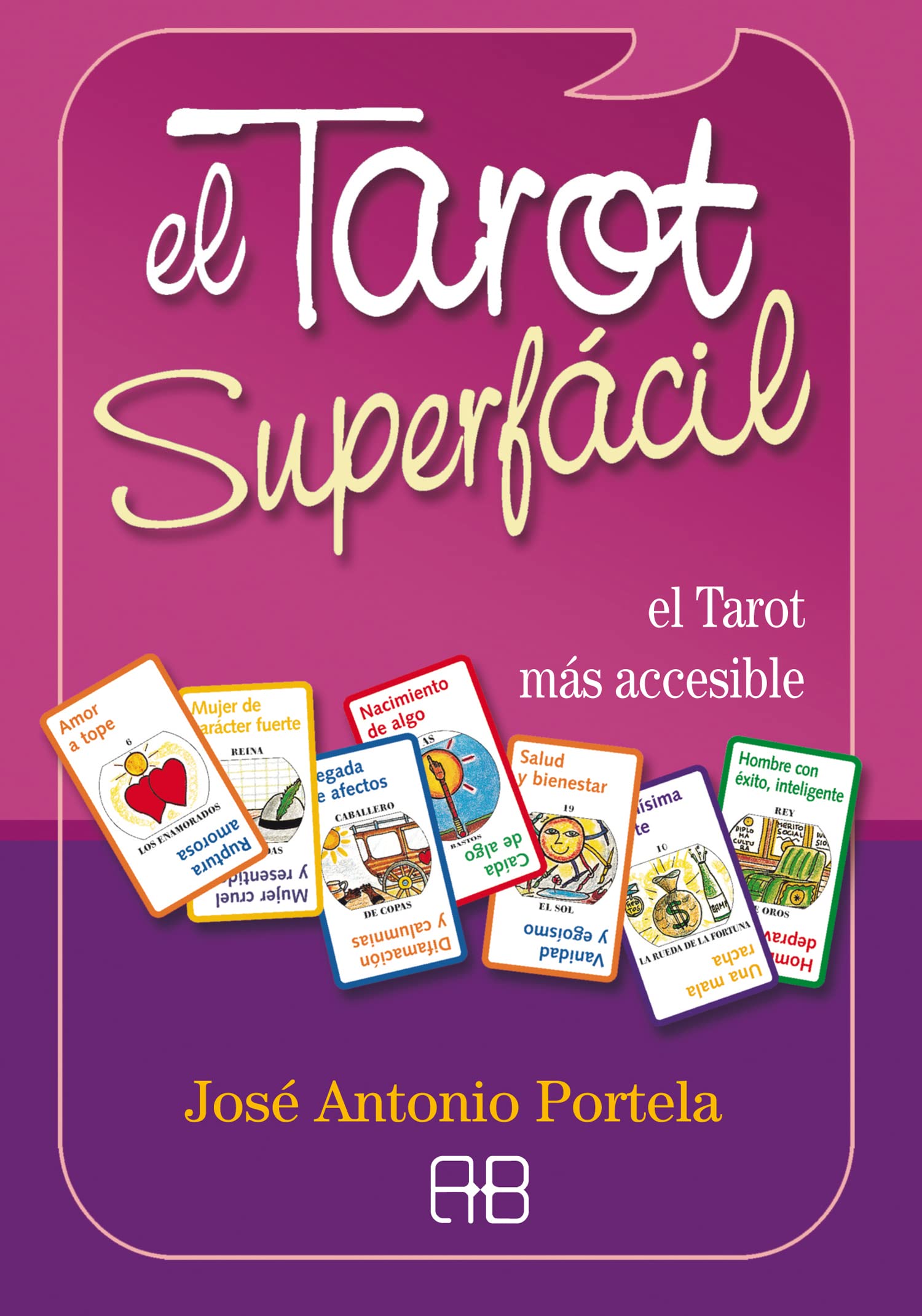 Tarot superfácil, El (Pack): El Tarot más accesible book