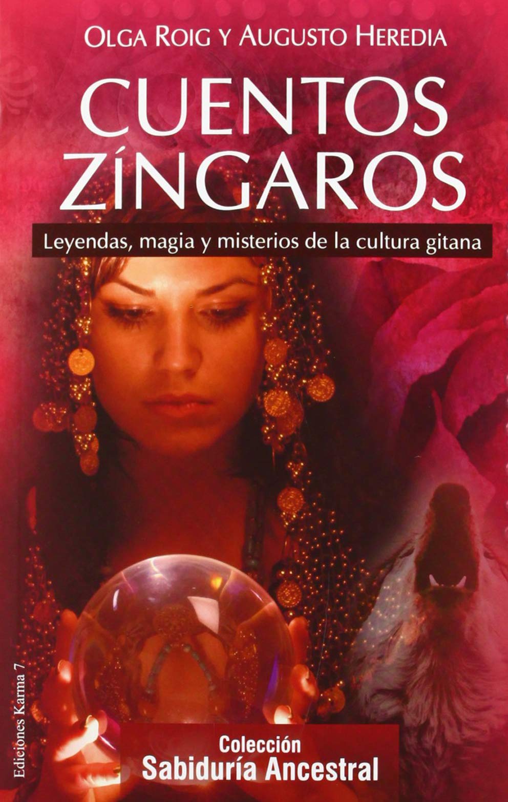 Cuentos zíngaros : leyendas, magia y misterios de la cultura gitana (Cuentos del mundo) Essays & Short Stories