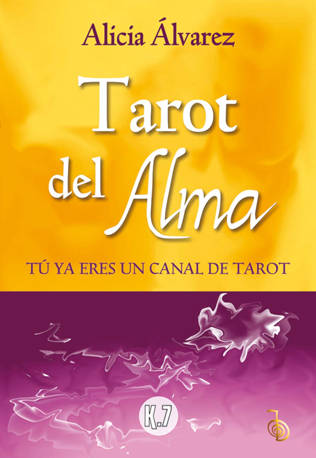 Tarot del Alma: Tú ya eres un canal de tarot Religion & Esotericism