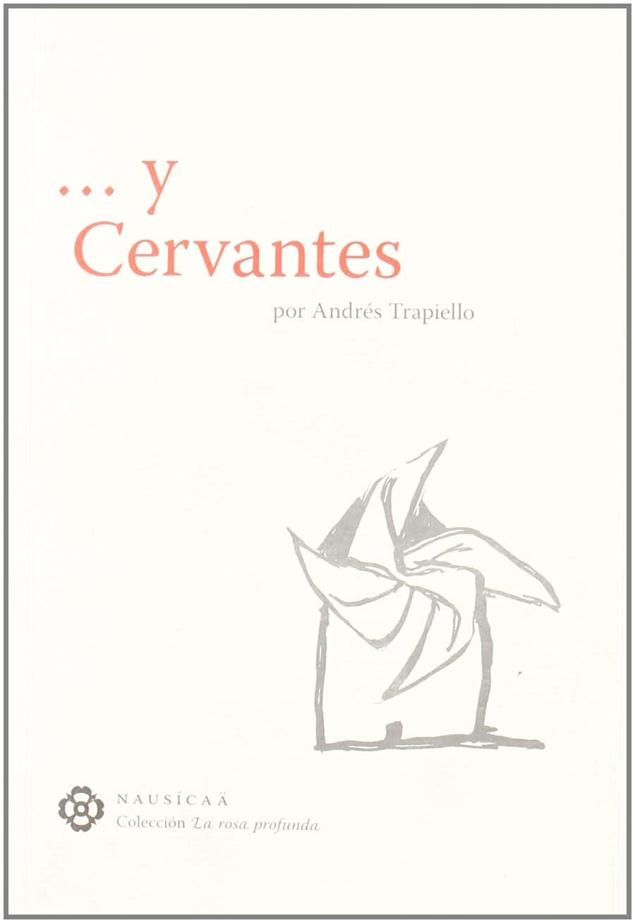 -- y Cervantes (La rosa profunda, Band 4) Books