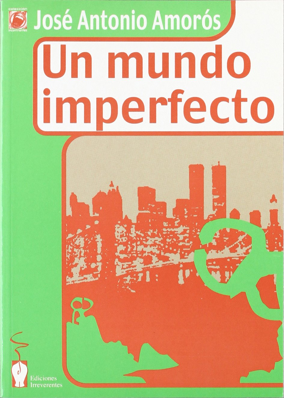 Un mundo imperfecto book