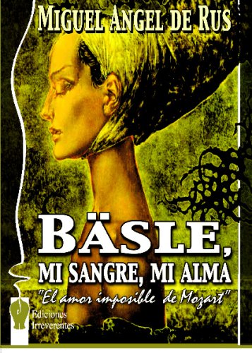 Bäsle, Mi Sangre, Mi Alma (Narrativa) book