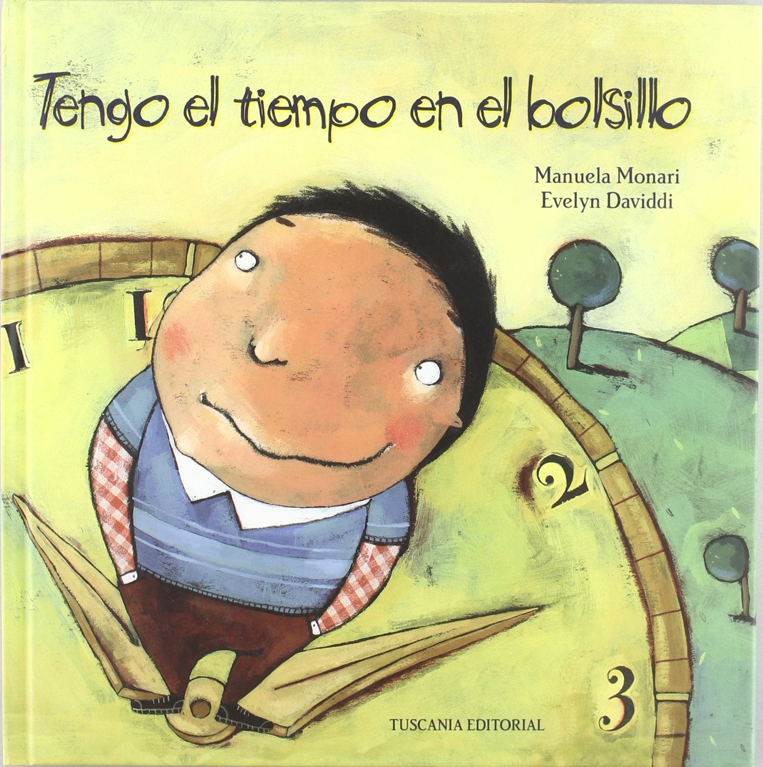 Tengo el tiempo en el bolsillo / I Have the Time in the Pocket book