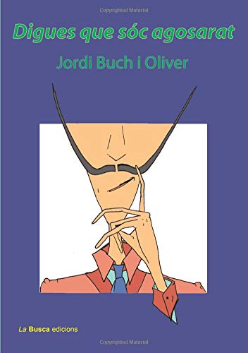 Digues que sóc agosarat Non-fiction