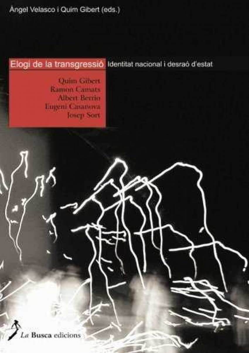 Elogi a la transgressió: Identitat nacional i desraó d'estat Learning & Reference