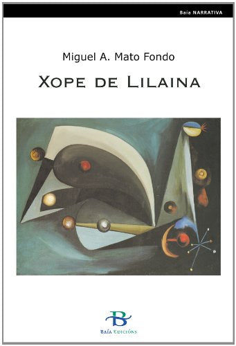 Xope de Lilaina (Baía Narrativa, Band 17) Contemporary literature