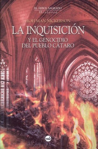 La Inquisición : y el genocidio del pueblo cátaro Books