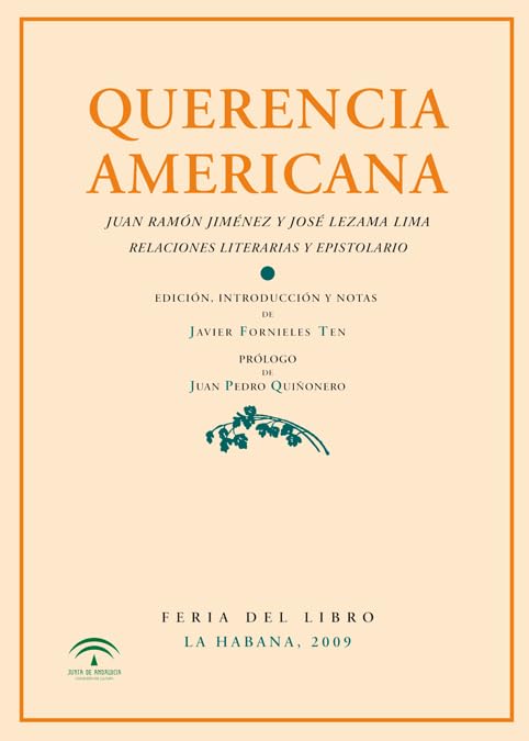 Querencia americana : Juan Ramón Jiménez y José Lezama Lima, relaciones literarias y epistolario (Otros títulos, Band 13) Manga