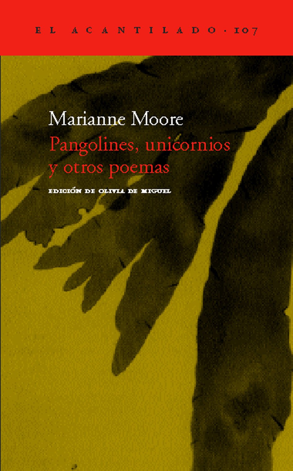 Pangolines, unicornios y otros poemas (El Acantilado, Band 107) Poetry