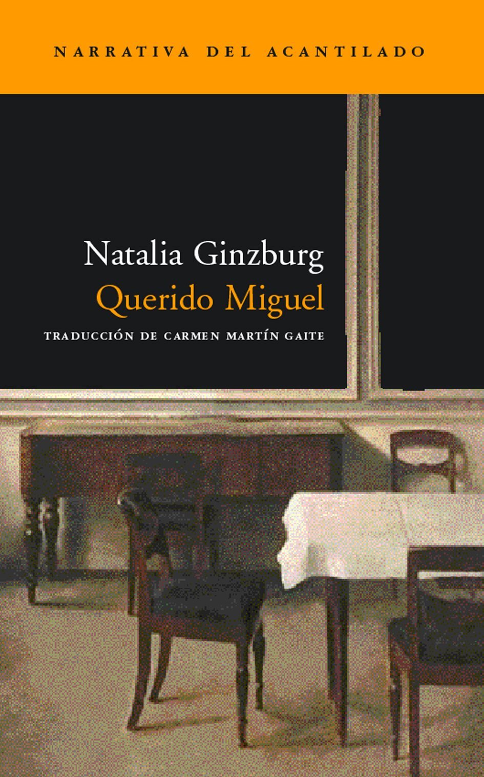 Querido Miguel (Narrativa del Acantilado, Band 56) Contemporary literature